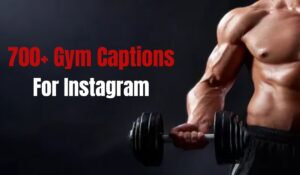 700+ Gym Captions For Instagram