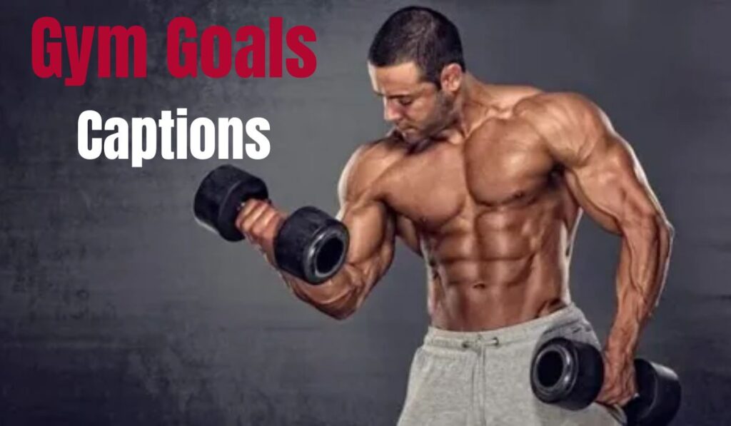 Gym Goals Captions