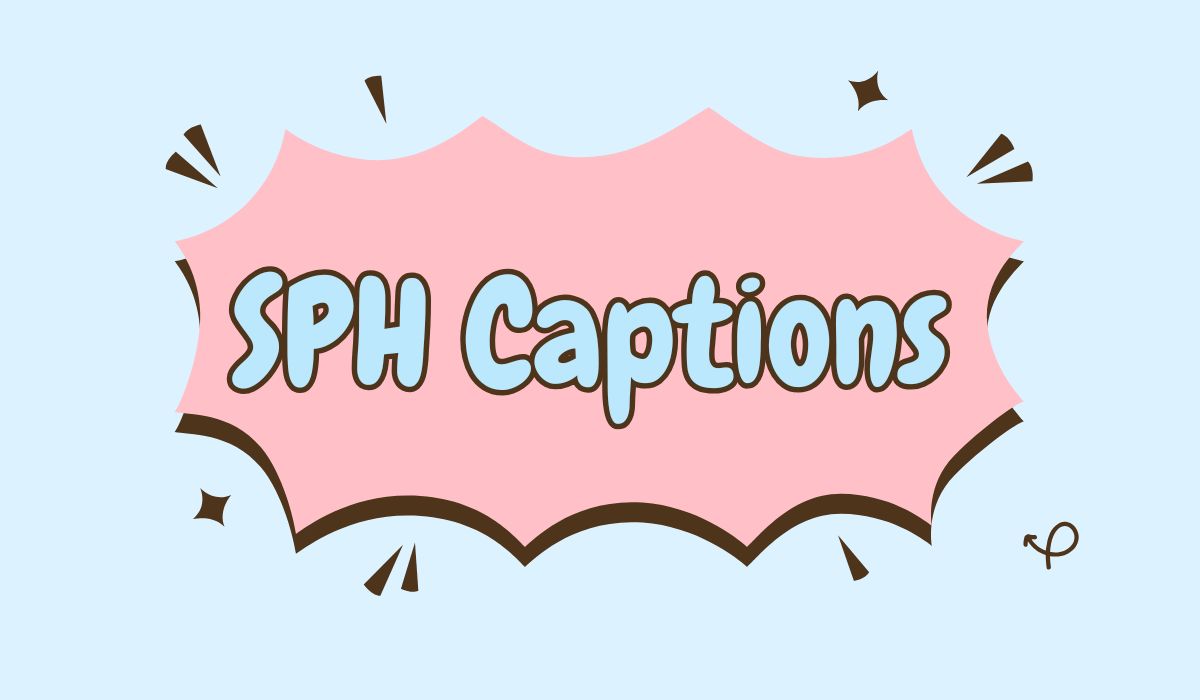 SPH Captions 400+ Fresh, Creative & Unique Ideas 💬✨