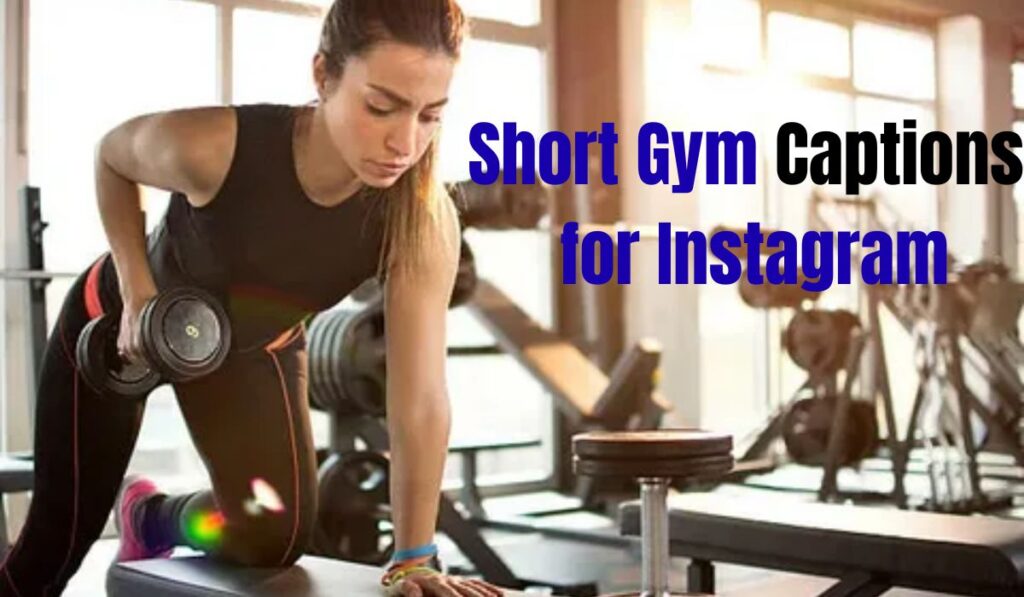 Short Gym Captions for Instagram