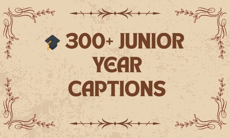 🎓 300+ Junior Year Captions for Instagram